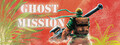Ghost Mission