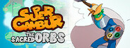 Super Cambur The Sacred Orbs