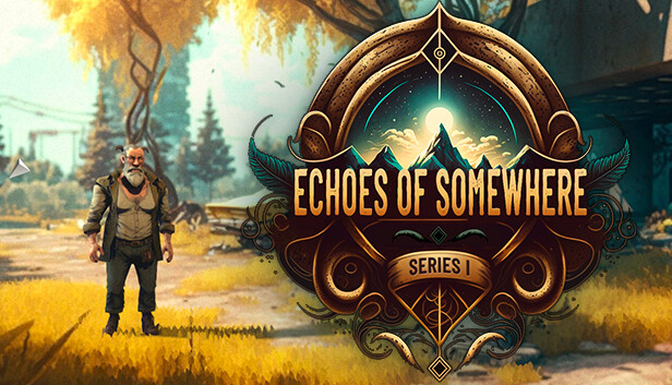 Echoes of Somewhere Series 1