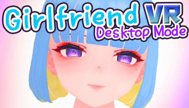 GirlFriend VR Desktop on