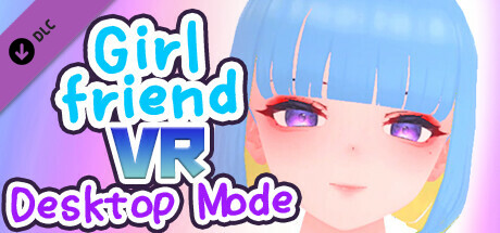 GirlFriend VR Desktop Mode header image