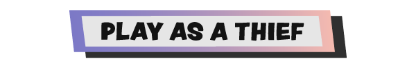 play_as_a_thief-04.png?t=1711641215
