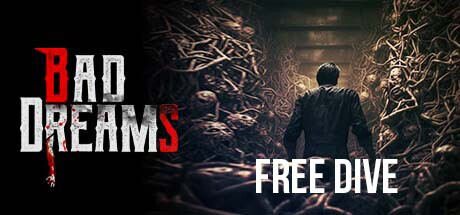 BAD DREAMS - FREE DIVE