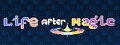 Life After Magic