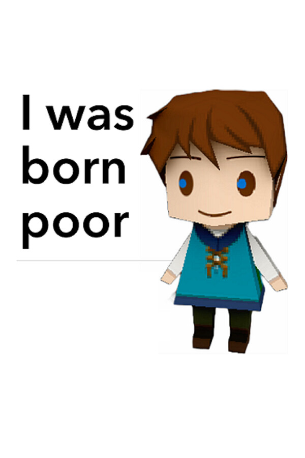 I was born poor