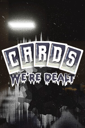 Cards We're Dealt Demo
