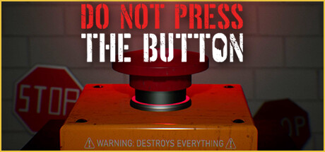 Do Not Press The Button (To Delete The Multiverse)