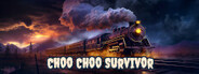 Choo Choo Survivor