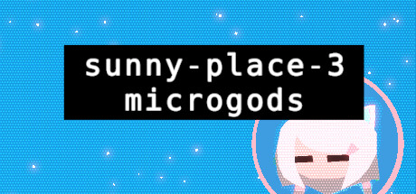 sunny-place-3: microgods