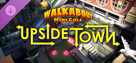 Walkabout Mini Golf: Upside Town