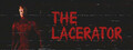 The Lacerator
