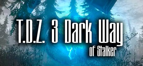 T.D.Z. 3 Dark Way of Stalker Free Download