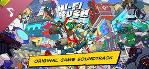 Hi-Fi RUSH Originalsoundtrack zum Spiel