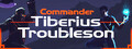 Commander Tiberius Troubleson