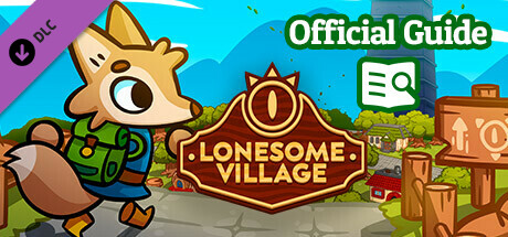 Lonesome Village - Official Guide Steam header image