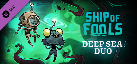 Ship of Fools - Deep Sea Duo Steam header image