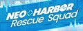 Neo Harbor Rescue Squad