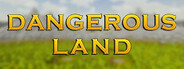 Dangerous Land