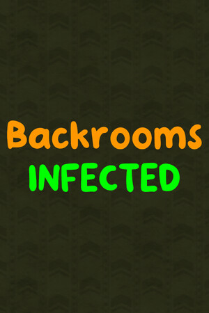 INFECTED (Backrooms)