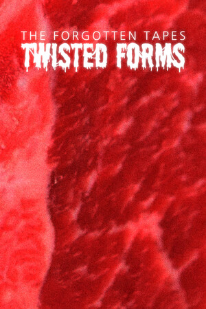 The Forgotten Tapes: Twisted Forms cover art