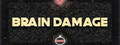 Brain Damage