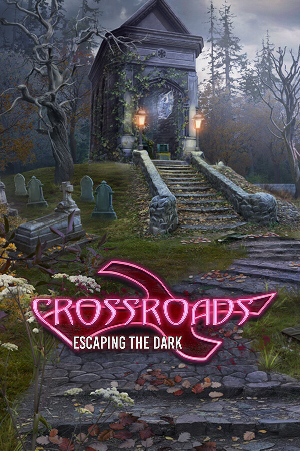 Crossroads: Escaping the Dark