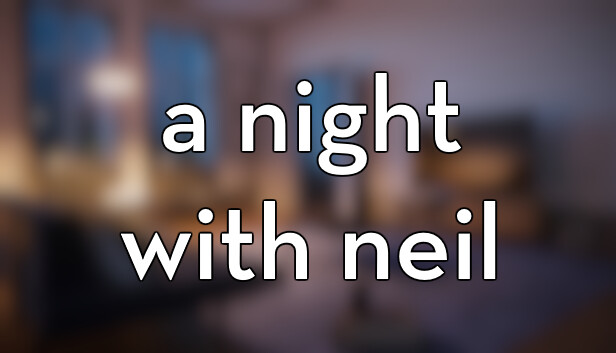 A Night With Neil Steam capsule image