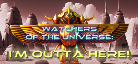 Baixar Watchers of the Universe: I’m outta here! Torrent