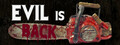 Evil is Back