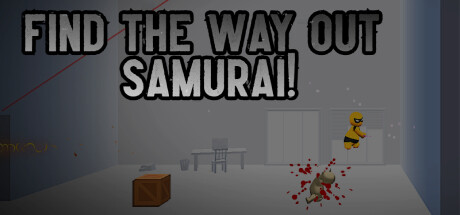 Find the Way Out Samurai!