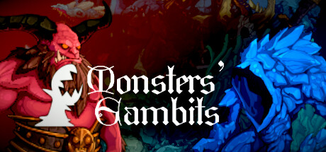 Monsters' Gambits