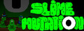Slime mutation