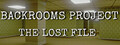 Backrooms Project: The lost file