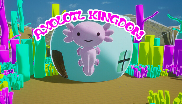Axolotl Kingdom Steam capsule image