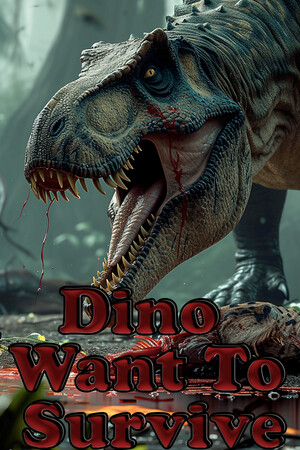 Dino Want To Survive cover art