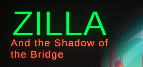Zilla: Shadow of the Bridge Cover Image
