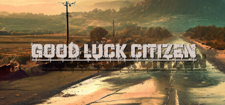 Good Luck Citizen Steam header image