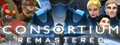 CONSORTIUM Remastered