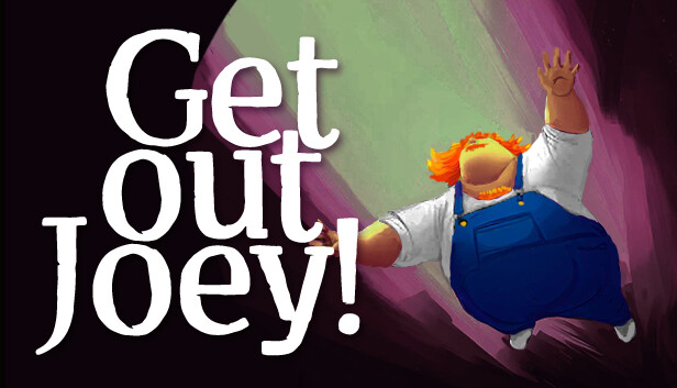 Get Out Joey !