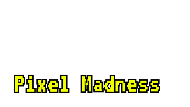Pixel Madness