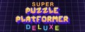 Super Puzzle Platformer Deluxe