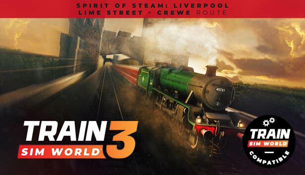 Train Sim World® 4 Compatible: Spirit of Steam: Liverpool Lime Street - Crewe Route Add-On Steam capsule image