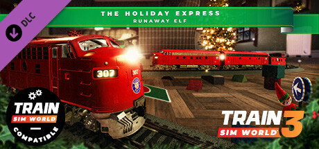 Train Sim World® 4 Compatible: The Holiday Express - Runaway Elf header image