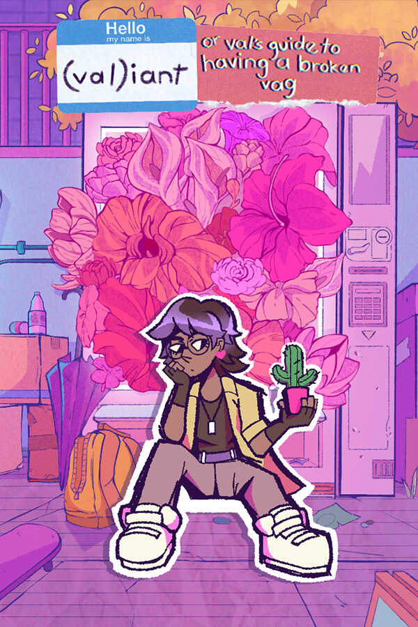 (val)iant: or, val's guide to having a broken vag