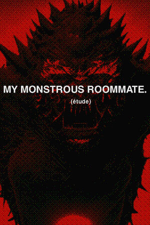 My monstrous roommate. (étude) cover art