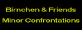 Birnchen & Friends: Minor Confrontations