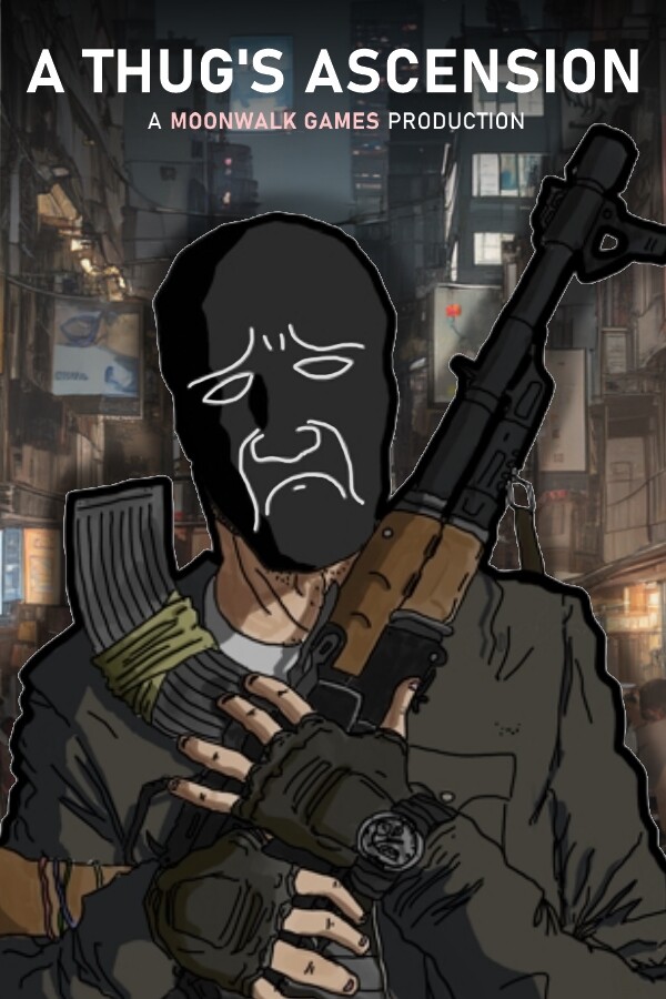 A Thug's Ascension