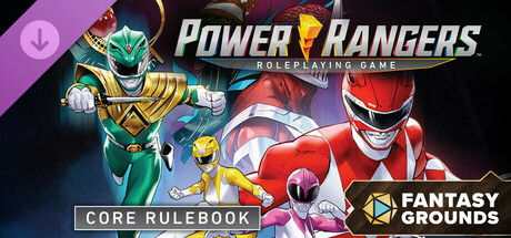 Fantasy Grounds - Power Rangers Roleplaying Game Core Rulebook