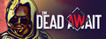 The Dead Await