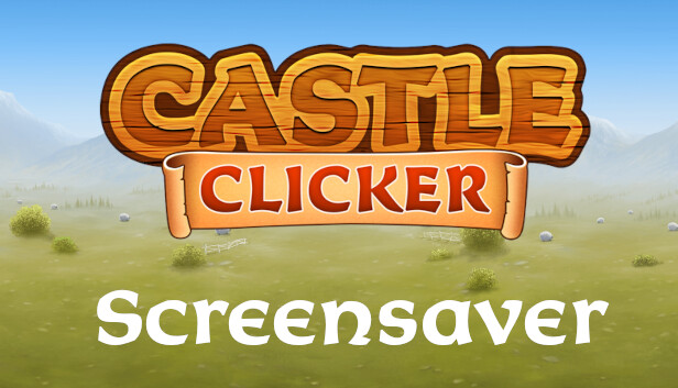Castle Clicker Screensaver Steam capsule image